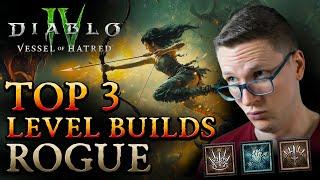 The TOP 3 ROGUE LEVELING BUILDS for Diablo 4 Vessel of Hatred (Season 6)