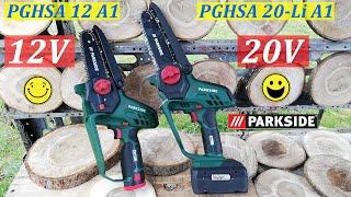 PARKSIDE 20V PGHSA 20-Li A1 cordless chainsaw vs PARKSIDE 12V PGHSA 12 A1 chainsaw