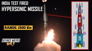 India Test Fired Hypersonic Missile | 1500Km Range! | हिंदी में