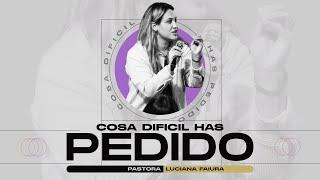 Cosa Dificil Has Pedido | Luciana Di Rocco Faiura | Facundo y Luciana Faiura
