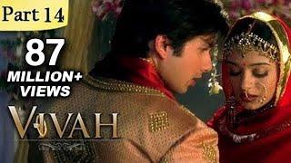 Vivah Hindi Movie | (Part 14/14) | Shahid Kapoor, Amrita Rao | Romantic Bollywood Family Drama Movie