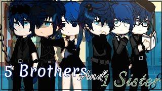 5 Brothers And 1 Sister || {GCMM/GCM} || -Bad Grammar