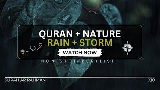 QURAN + RAIN + THUNDERSTORM + NATURE | Quran Sleep Playlist | Peaceful Quran Recitation | Ads Free