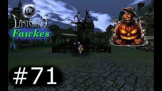 HALLOWEEN Event! GOLD farmen! Fawkes Last Chaos Part 71 #lastchaos #fawkes #2024