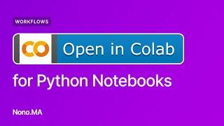 How to Add Open in Colab Buttons to Your Jupyter Notebooks