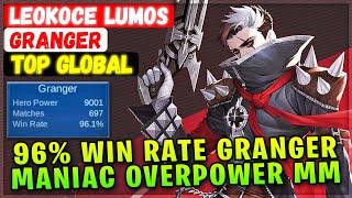 96% Win Rate Granger, Maniac Overpower Marksman [ Top Global Granger ] LEOKOCE LUMOS Mobile Legends