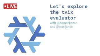 Exploring Tvix.dev evaluator