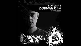 Dubman F. (ES - Monday Morning Drive 13 - 06 - 2022