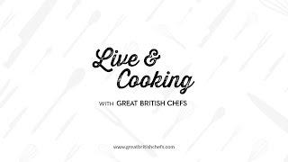Great British Chefs - Live & Cooking Masterclass with Alfred Prasad