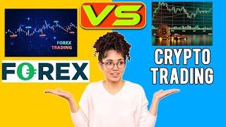 Forex vs Crypto Trading - Which is the Best Option? (A Detailed Comparison)