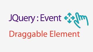 JQuery Event | Draggable Element | Tutorial