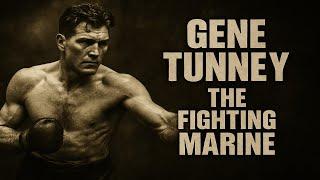 Gene Tunney - The Fighting Marine