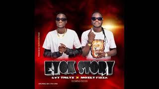 Eyok Story - Mozey Fizza & Evy Treyz