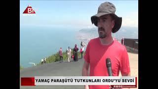 YAMAÇ PARAŞÜTÜ TUTKUNLARI ORDU’YU SEVDİ