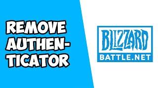 How To Remove Authenticator on Blizzard Battle.net