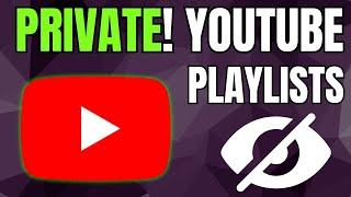 How to Hide Your Playlists on YouTube | How to Make Your YouTube Playlists Private