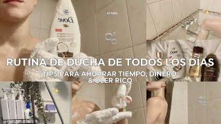 RUTINA DE DUCHA DIARIA| everyday shower routine, tips para ahorrar (tiempo y dinero)