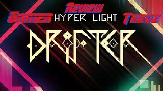 HYPERLIGHT DRIFTER REVIEW