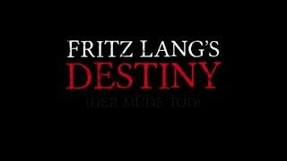 Fritz Lang's Destiny - Trailer