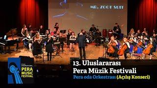 13. Uluslararası Pera Müsik Festivali Açılış konseri