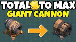 Total Cost Upgrading Giant Cannon Level 1 to Max Maxing Giant Cannon