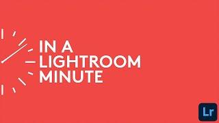How to Create A Preset in Lightroom | In A Lightroom Minute | Adobe Lightroom