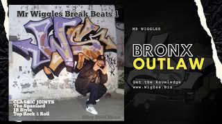 Mr Wiggles Break Beats vol1 "Bronx Outlaws"