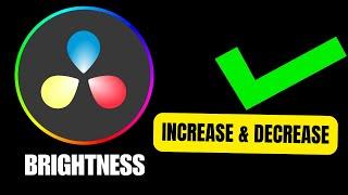 How to Increase & Decrease Brightness in Davinci Resolve WORKS NOW! (2024)