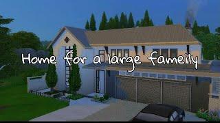 Большой семейный дом. Строительство дома. Симс 4 | Large family home. House construction. The Sims 4