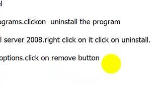 How to UnInstalling SqlServer 2008r2 in windows7(32bit/64bit)