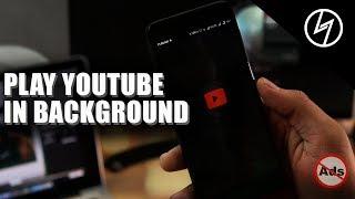 How to play YouTube videos in the background without Root | CreatorShed