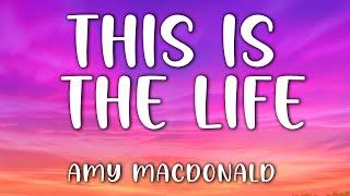 Amy Macdonald - This Is The Life (song Lyrics)