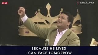 Because He Lives | Rev. Johnson Varghese | Bethel AG Church International Worship Centre