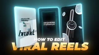 How to Edit VIRAL REELS (The Complete GUIDE)