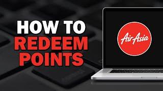 How To Redeem Airasia Points (Quick Tutorial)