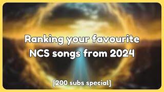 Ranking Your favourite NCS songs from 2024 [200 subs special]