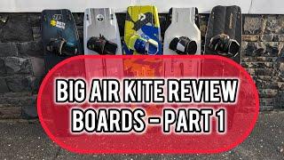 Big Air Kite Board Review - Part 1 : North Atmos Pro / Ozone Torque / Crazyfly Elite / Core Fusion 5