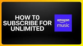 How To Subscribe For Amazon Music Unlimited Tutorial