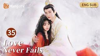 [ENG SUB] EP35️ | Love Never Fails | MangoTV English