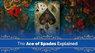 What Does the Ace of Spades Mean?