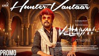 Hunter Vantaar - Vettaiyan | Rajinikanth | TJ Gnanavel | Anirudh | Vettaiyan Second Single