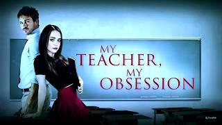 My Teacher, My Obsession (2018) Thriller/Drama Full Movie Facts & Review | Lucy Loken, Rusty Joiner