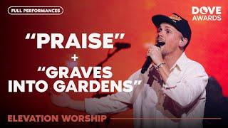 Elevation Worship - Praise / Graves Into Gardens | Full Performances | GMA Dove Awards