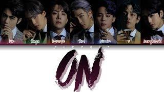 BTS (방탄소년단) - ON (Color Coded Lyrics Eng/Rom/Han)