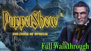 Let's Play - Puppetshow 13 - The Curse of Ophelia - Full Walkthrough