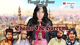 Shams The Hurrem/ New Funny Video/ Thoughts of Shams