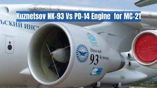 Kuznetsov NK-93 Propfan vs PD-14 - Which is a better Engine for Russia's MC-21?