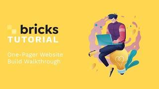 Bricks Builder Tutorial - One-Pager Website Build Walkthrough