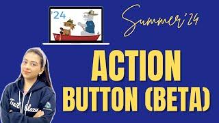 Action Button Component | Summer'24