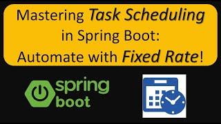 Scheduling Tasks at Fixed Rates with Spring Boot | Spring Boot Task Scheduling Tutorial